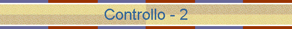 Controllo - 2