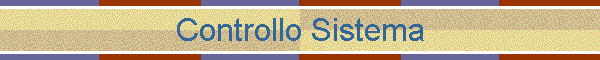 Controllo Sistema
