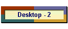 Desktop - 2